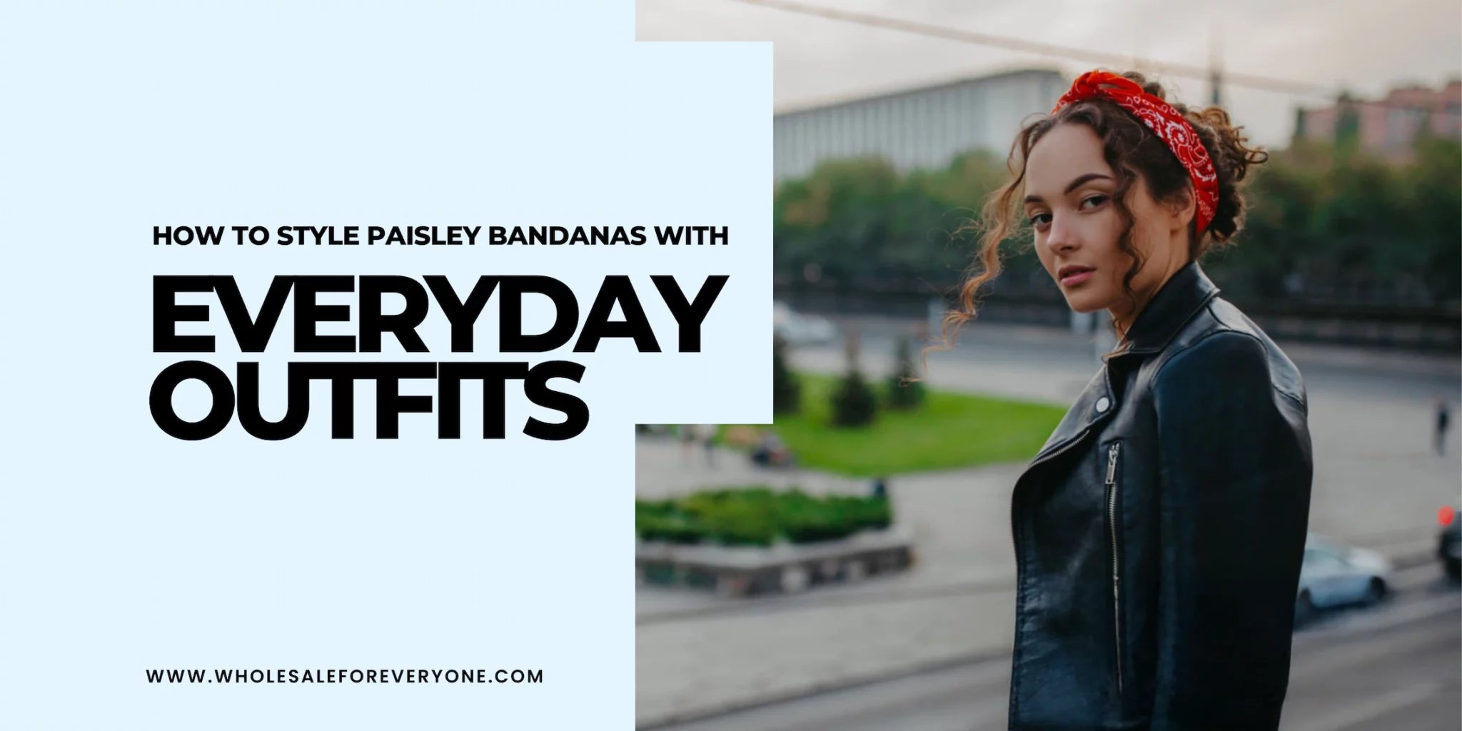 How to Style Paisley Bandanas With Everyday Outfits
